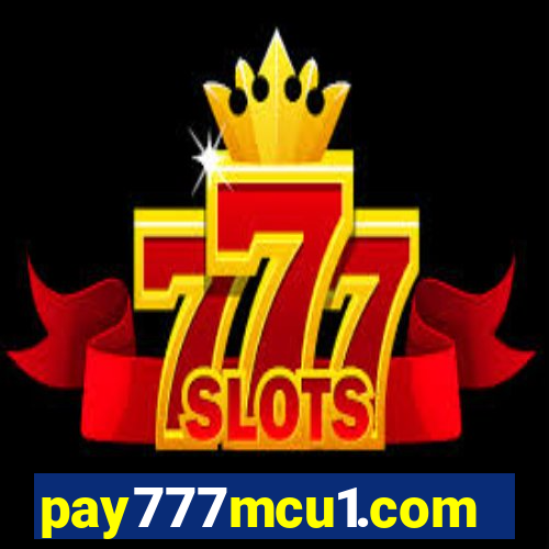 pay777mcu1.com