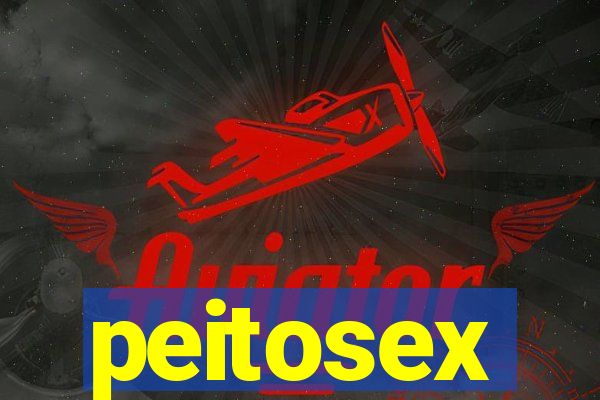 peitosex