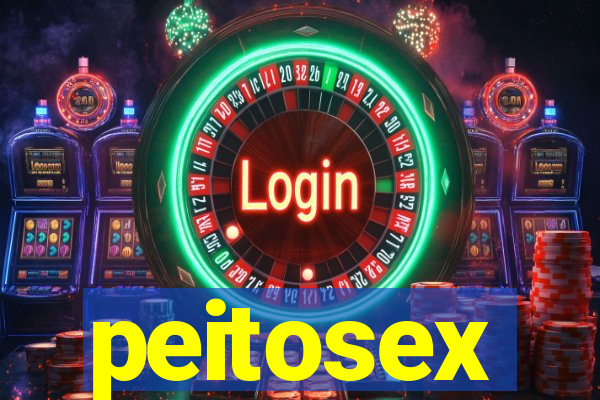 peitosex