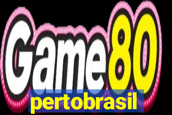 pertobrasil