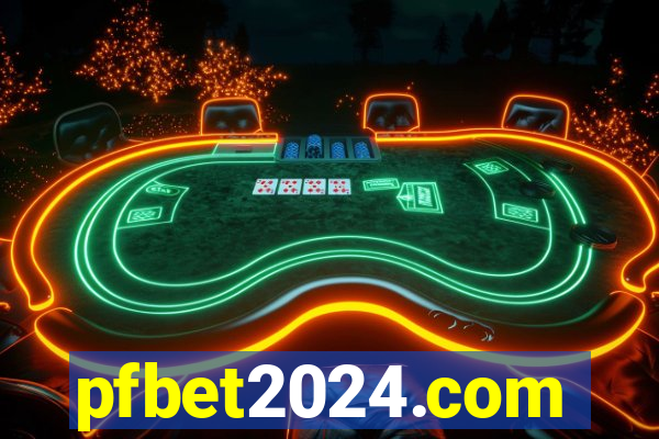 pfbet2024.com