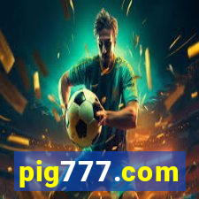 pig777.com