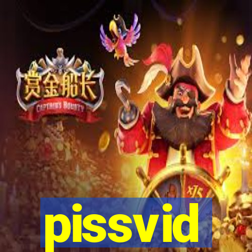 pissvid