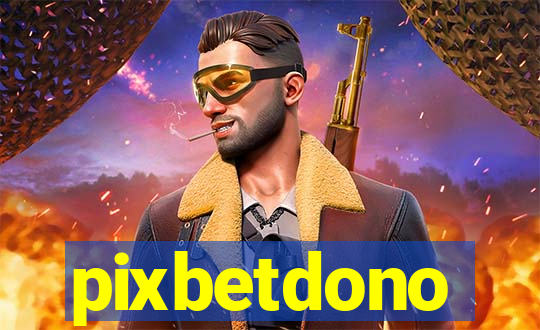 pixbetdono