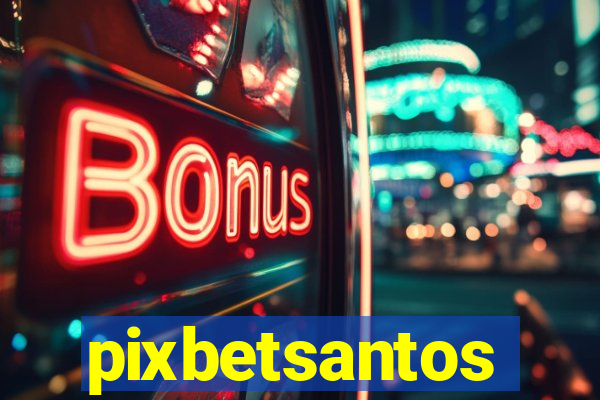 pixbetsantos