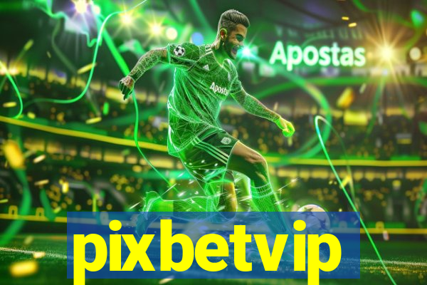 pixbetvip