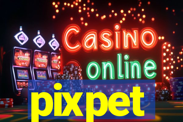 pixpet