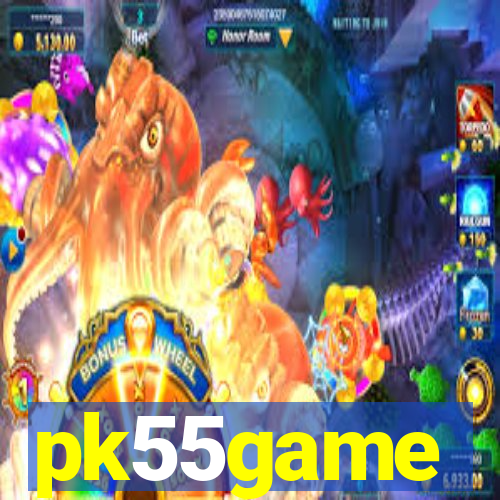 pk55game