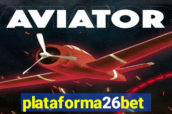 plataforma26bet