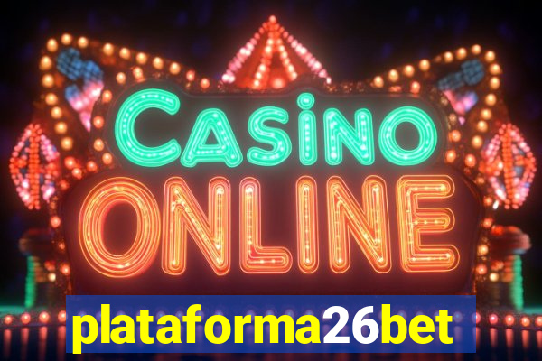 plataforma26bet