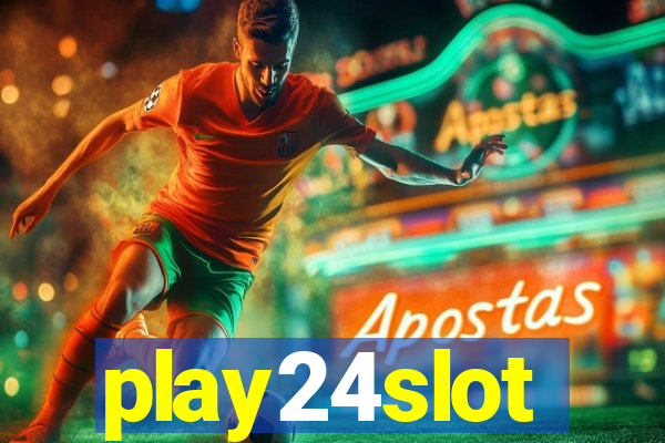 play24slot