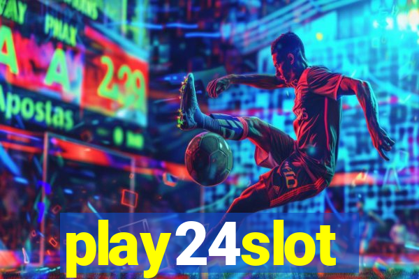 play24slot