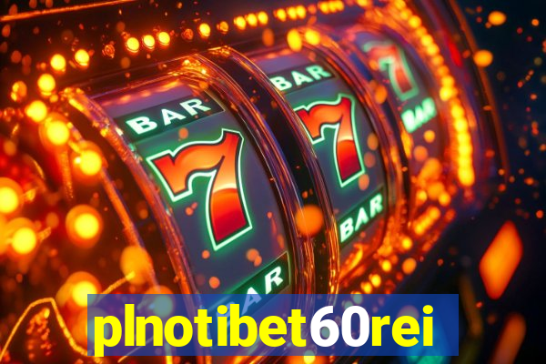 plnotibet60rei