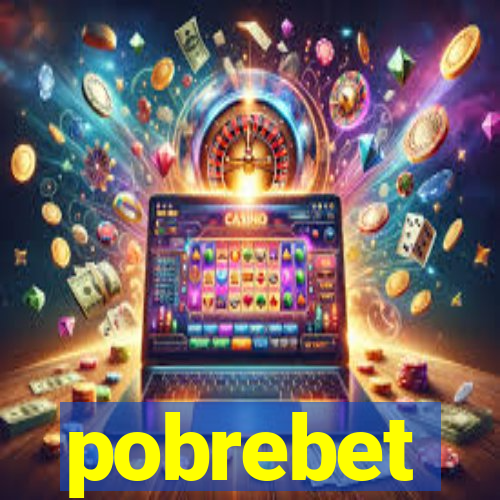 pobrebet