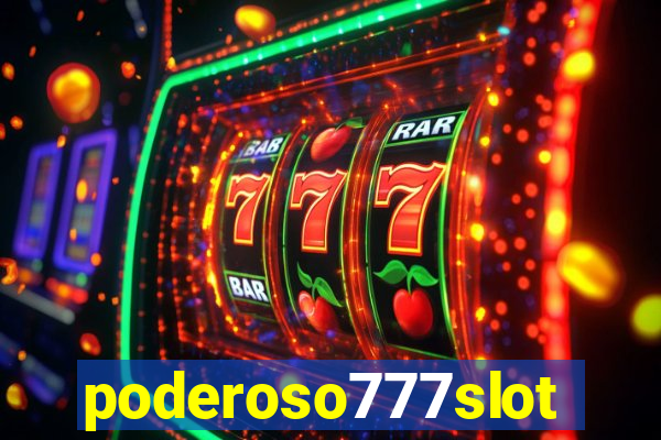 poderoso777slot