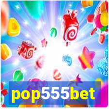 pop555bet