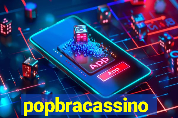 popbracassino