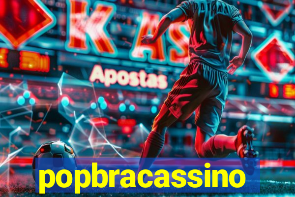 popbracassino