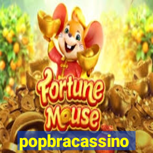 popbracassino