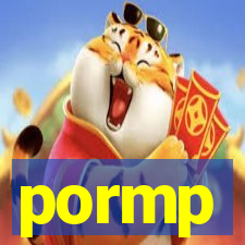 pormp