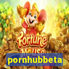 pornhubbeta