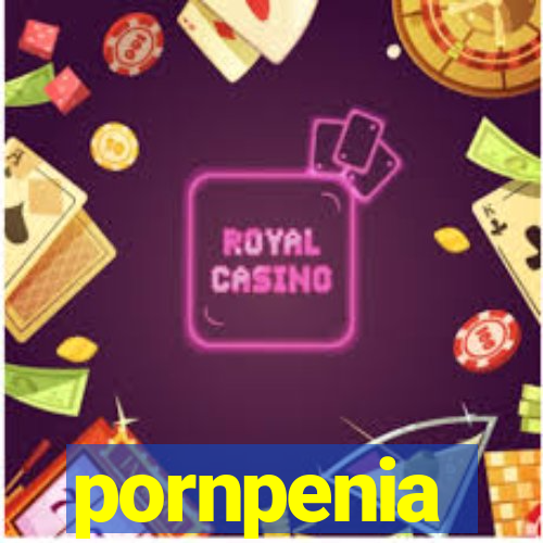 pornpenia