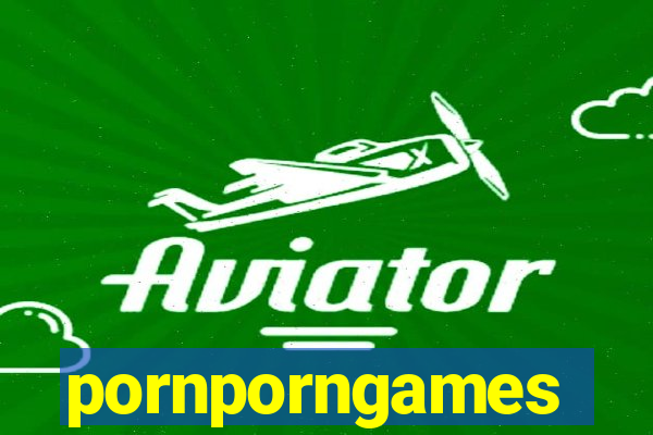 pornporngames