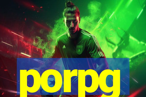 porpg