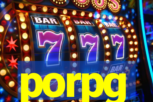 porpg