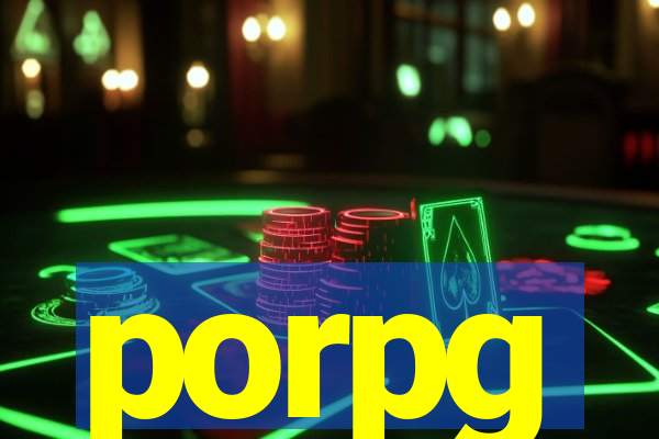 porpg