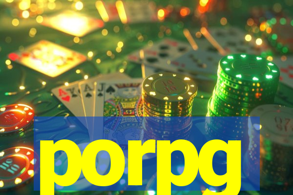 porpg