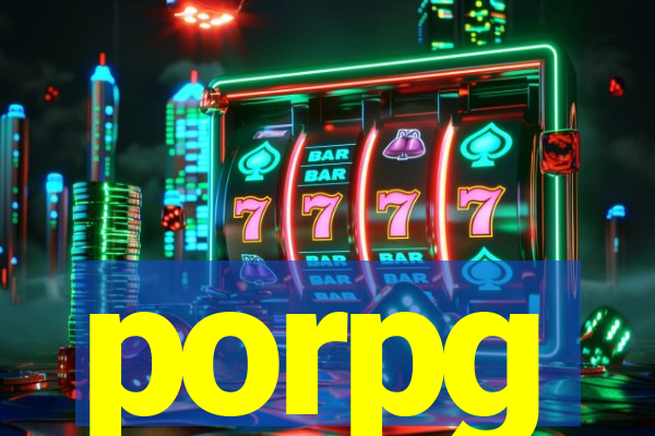 porpg