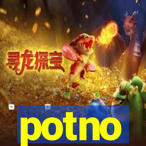 potno