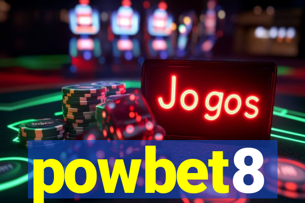 powbet8