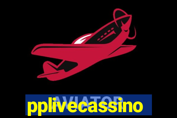 pplivecassino