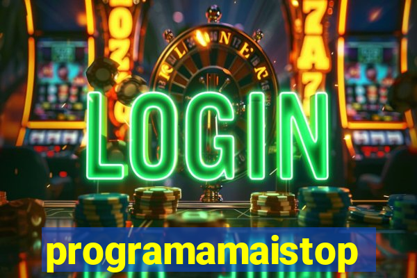 programamaistop