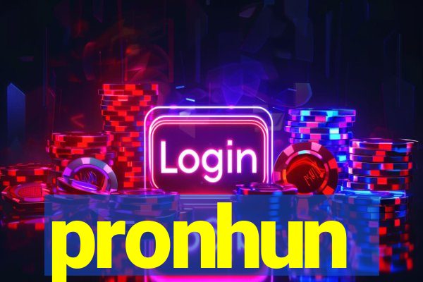 pronhun