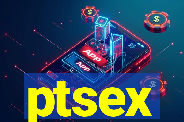 ptsex