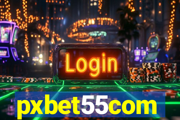 pxbet55com