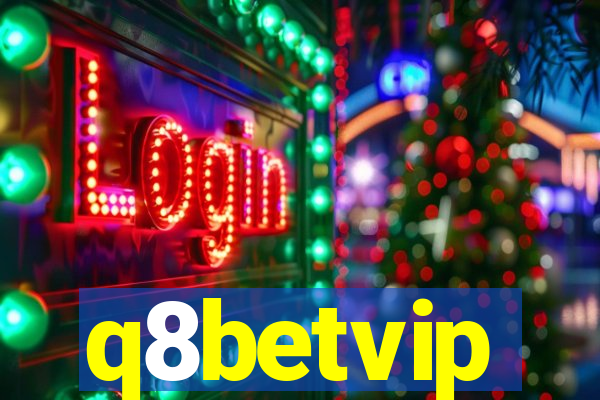 q8betvip