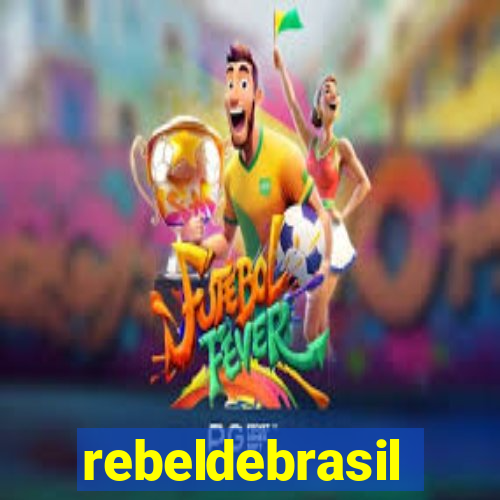 rebeldebrasil