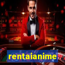 rentaianime