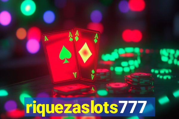 riquezaslots777