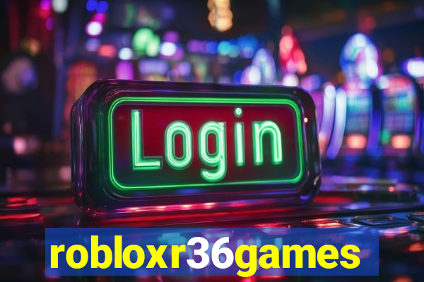 robloxr36games