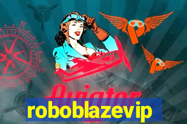 roboblazevip