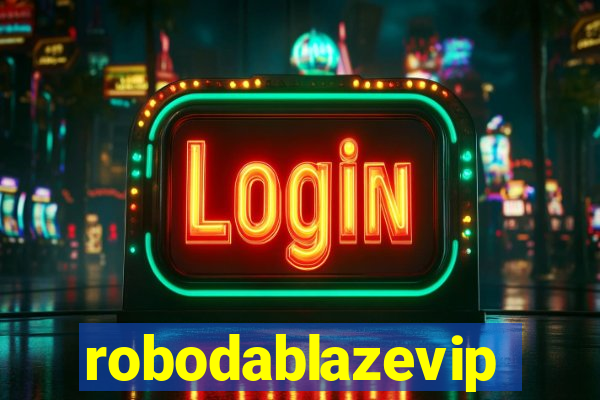 robodablazevip