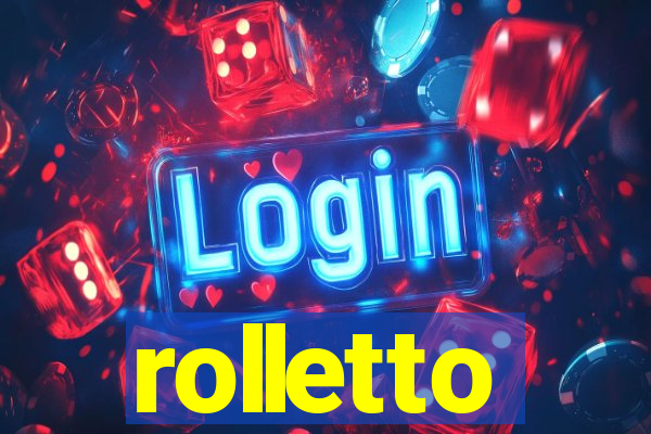 rolletto