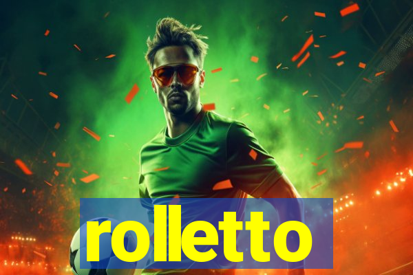 rolletto