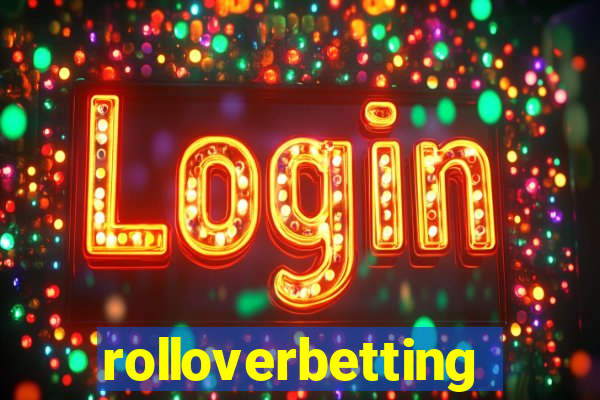 rolloverbetting