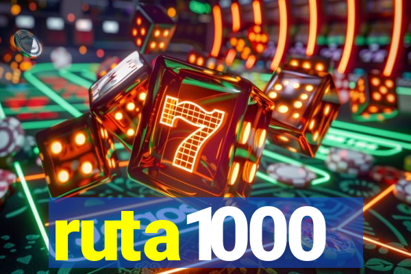 ruta1000